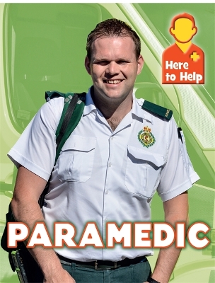 Here to Help: Paramedic book