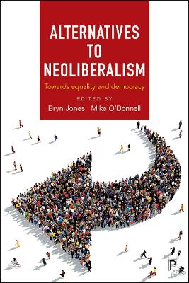 Alternatives to neoliberalism by Karel Williams