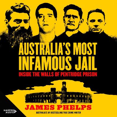 Australia'S Most Infamous Jail: Inside the walls of Pentridge Prison book