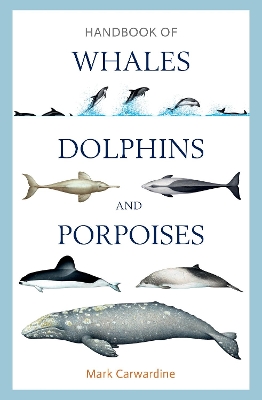 Handbook of Whales, Dolphins and Porpoises book