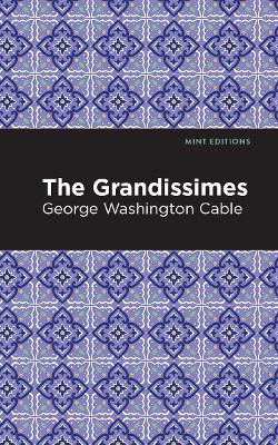 The Grandissimes by George Washington Cable