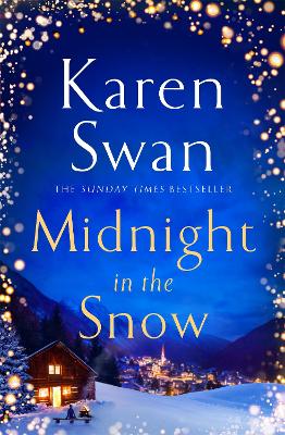Midnight in the Snow: Lose Yourself in an Alpine Love Story to Thaw the Coldest Heart book