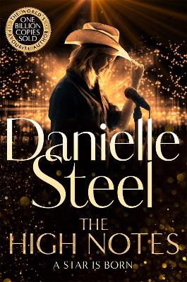 The High Notes: An unmissable tale of stardom and ambition by Danielle Steel