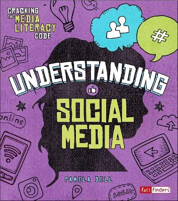 Understanding Social Media by Pamela Dell