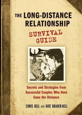 Long-Distance Relationship Survival Guide om Couples Who Have Gone the Distance book