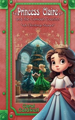 Princess Claire and the Curious Cousins book