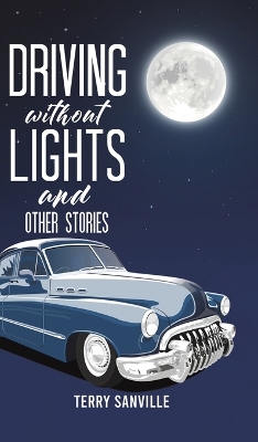 Driving Without Lights and Other Stories book