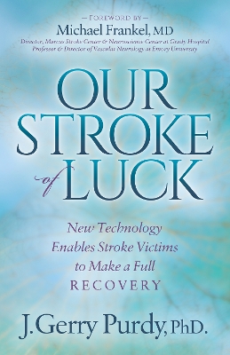 Our Stroke of Luck by J. Gerry Purdy