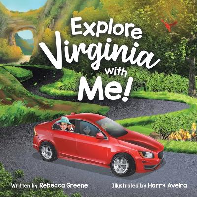 Explore Virginia with Me! by Rebecca Greene