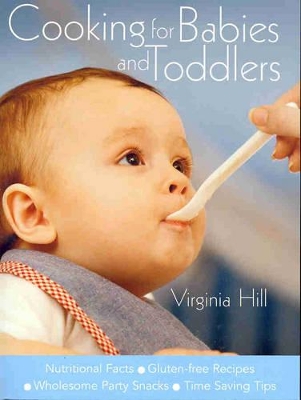 Cooking for Babies and Toddlers book