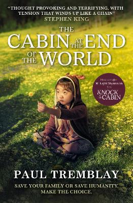 The The Cabin at the End of the World (movie tie-in edition) by Paul Tremblay