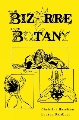 Bizarre Botany book