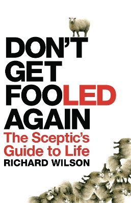 Don't Get Fooled Again by Richard Wilson