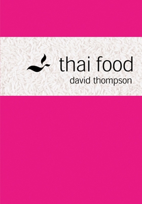 Thai Food by David Thompson