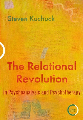 The Relational Revolution in Psychoanalysis and Psychotherapy book