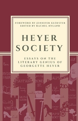 Heyer Society - Essays on the Literary Genius of Georgette Heyer book