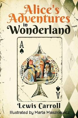 Alice's Adventures in Wonderland (Illustrated) book