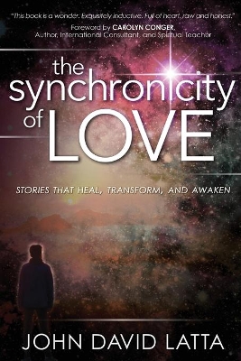 The Synchronicity of Love: Stories That Heal, Transform, and Awaken book