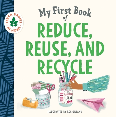 My First Book of Reduce, Reuse, and Recycle book