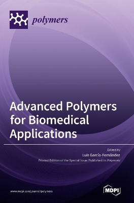 Advanced Polymers for Biomedical Applications book