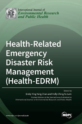 Health-Related Emergency Disaster Risk Management (Health-EDRM) book