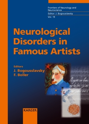 Neurological Disorders in Famous Artists by Julien Bogousslavsky