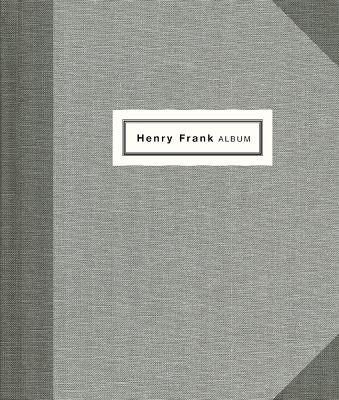 Henry Frank: Father - Photographer book