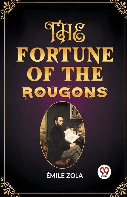 The Fortune of the Rougons book