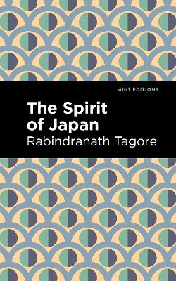 The Spirit of Japan by Rabindranath Tagore