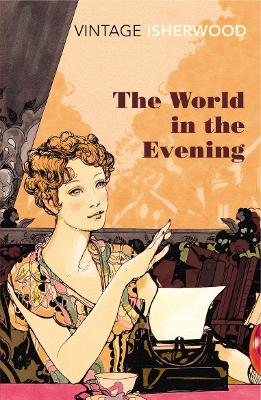 The World in the Evening by Christopher Isherwood