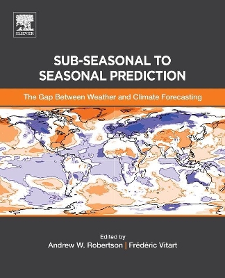 Sub-seasonal to Seasonal Prediction: The Gap Between Weather and Climate Forecasting book