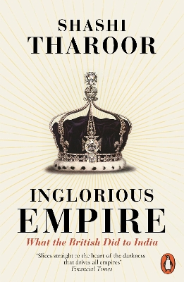 Inglorious Empire by Shashi Tharoor