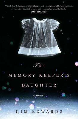 Memory Keeper's Daughter by Kim Edwards