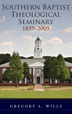 Southern Baptist Theological Seminary, 1859-2009 book