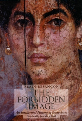 The Forbidden Image by Alain Besancon