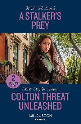 A Stalker's Prey / Colton Threat Unleashed: A Stalker's Prey (West Investigations) / Colton Threat Unleashed (The Coltons of Owl Creek) (Mills & Boon Heroes) by Tara Taylor Quinn