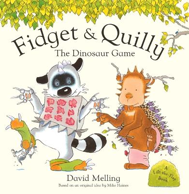 Fidget And Quilly: The Dinosaur Game by David Melling