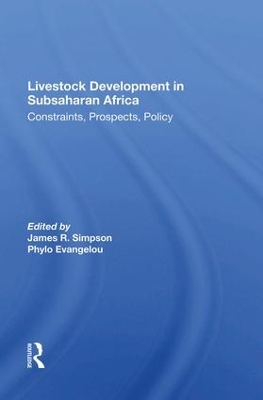 Livestock Development In Subsaharan Africa: Constraints, Prospects, Policy book