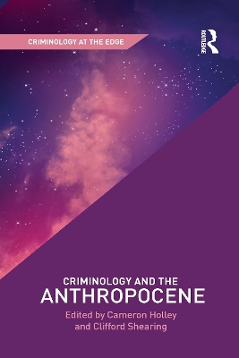 Criminology and the Anthropocene by Cameron Holley