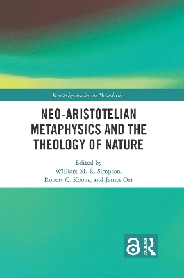 Neo-Aristotelian Metaphysics and the Theology of Nature by William M.R. Simpson