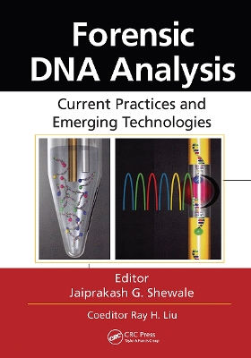 Forensic DNA Analysis: Current Practices and Emerging Technologies by Jaiprakash G. Shewale