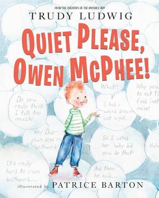 Quiet Please, Owen McPhee! by Trudy Ludwig