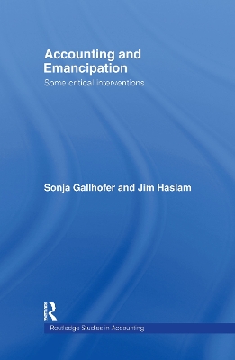 Accounting and Emancipation by Sonja Gallhofer