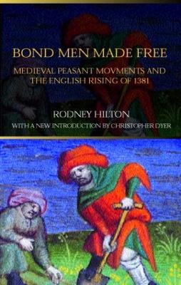 Bond Men Made Free by Rodney Hilton