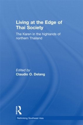 Living at the Edge of Thai Society: The Karen in the Highlands of Northern Thailand book