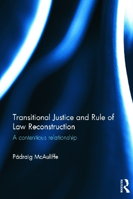 Transitional Justice and Rule of Law Reconstruction book