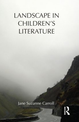 Landscape in Children's Literature by Jane Carroll