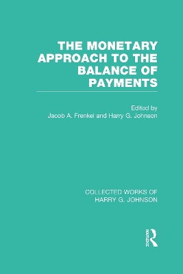 Monetary Approach to the Balance of Payments by Jacob Frenkel