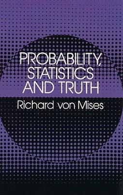 Probability, Statistics and Truth book