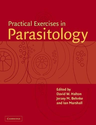 Practical Exercises in Parasitology by D. W. Halton